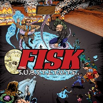 FISK the S.U.B.S.T.I.T.U.T.E