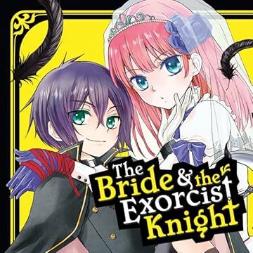 The Bride & the Exorcist Knight