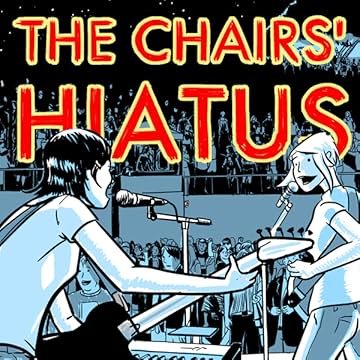 The Chairs' Hiatus