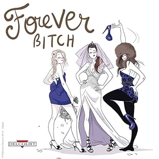 Forever, Bitch