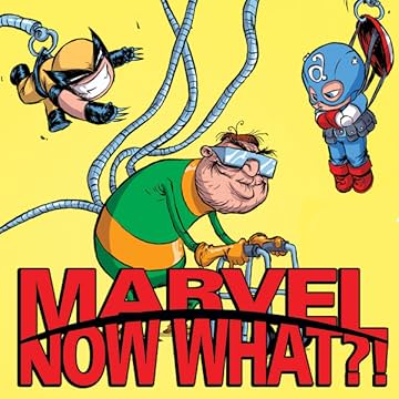 Marvel: Now What?