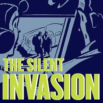 The Silent Invasion