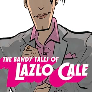 The Bawdy Tales of Lazlo Cale