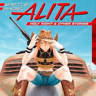 Battle Angel Alita: Holy Night and Other Stories