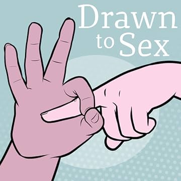 Drawn to Sex
