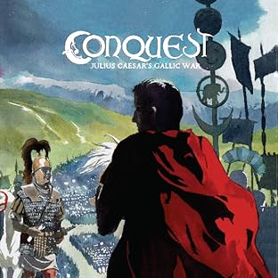 Conquest: Julius Caesar's Gallic War
