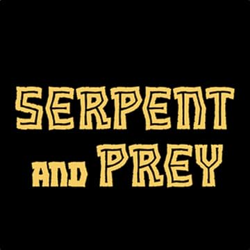 Serpent and Prey