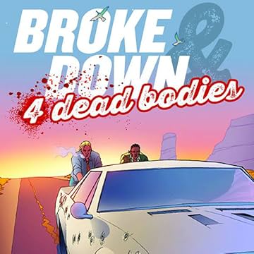 Broke Down And Four Dead Bodies