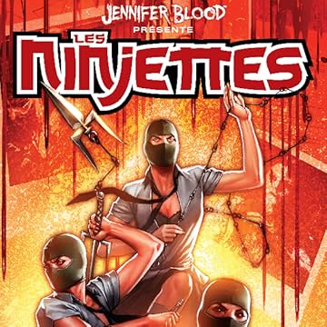 Jennifer Blood présente: Les Ninjettes