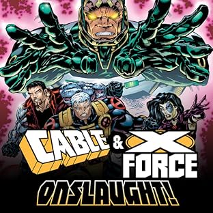 Cable & X-Force: Onslaught!