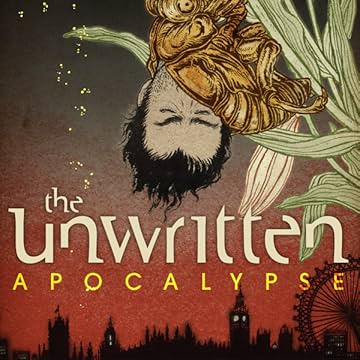 The Unwritten: Apocalypse