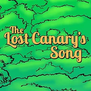 The Lost Canary's Song