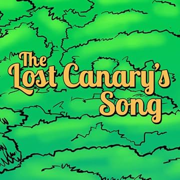 The Lost Canary's Song