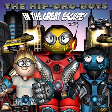 The Hip Dro Bots: In The Great Escape