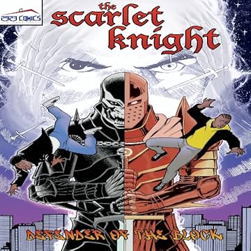 The Scarlet Knight: Defender of the Block