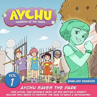 Aychu Saves The Park, Vol. 1
