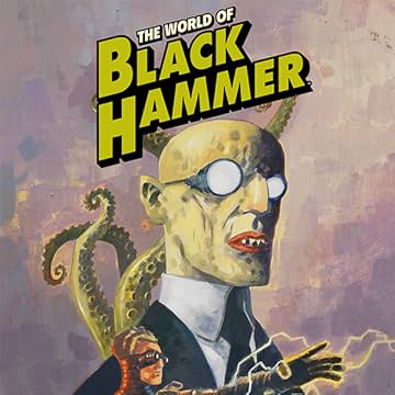 The World of Black Hammer