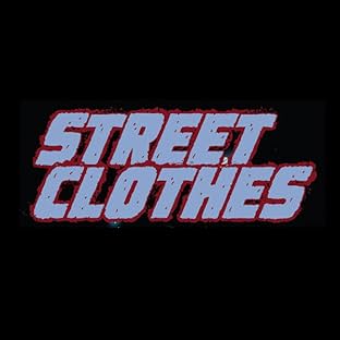 Street Clothes