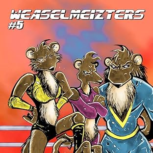 Weaselmeizters, Vol. 1: Weaselmania
