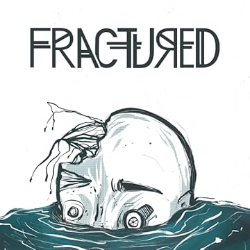 Fractured
