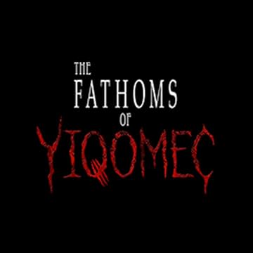 The Fathoms of Yiqomec
