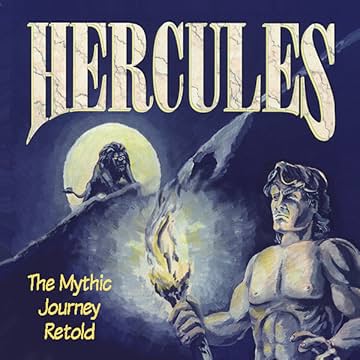Hercules the Mythic Journey Retold