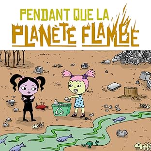 Pendant que la planète flambe