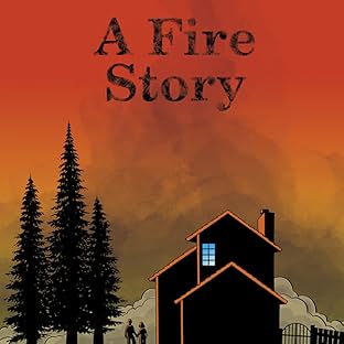 A Fire Story