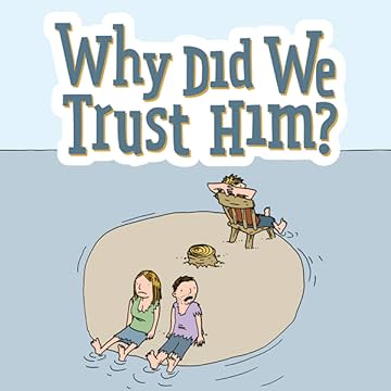 Why Did We Trust Him?