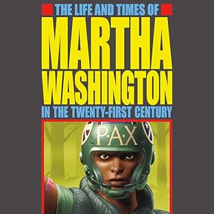 The Life and Times of Martha Washington in the Twenty-First Century (SecondEdition)
