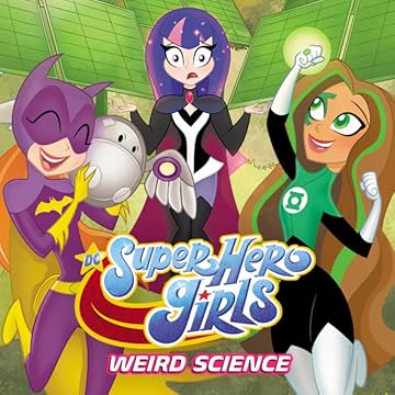 DC Super Hero Girls: Weird Science (2019)