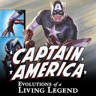 Captain America: Evolutions Of A Living Legend