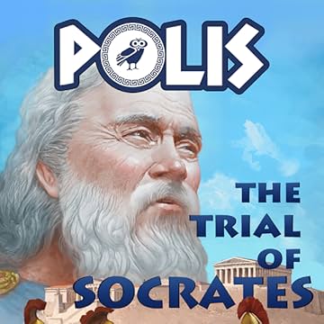 POLIS: The Trial of Socrates