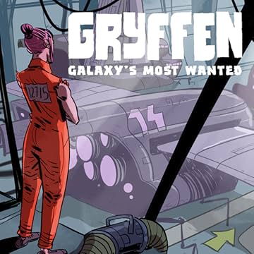 Gryffen: Galaxy's Most Wanted