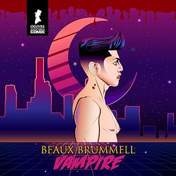 Beaux Brummell: The Reluctant Vampire