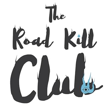 The RoadKill Club: The RoadKill Club