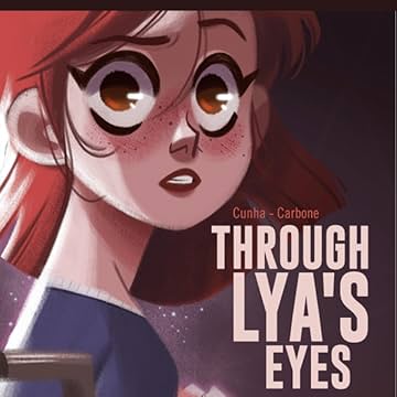 Through Lya's Eyes