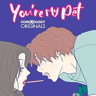 You're My Pet (comiXology Originals)