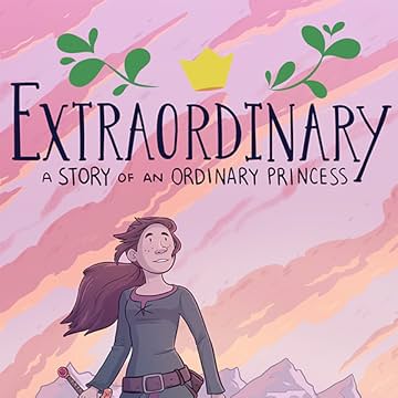 Extraordinary: A Story of an Ordinary Princess
