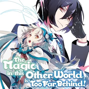 The Magic in this Other World is Too Far Behind!