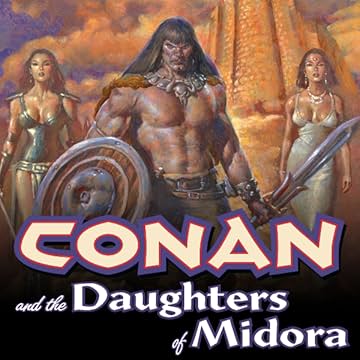 Conan And The Daughters Of Midora (2004)