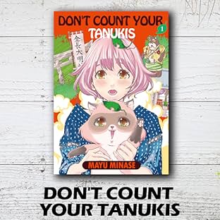 DON'T COUNT YOUR TANUKIS