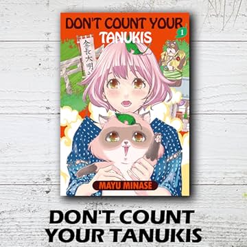 DON'T COUNT YOUR TANUKIS