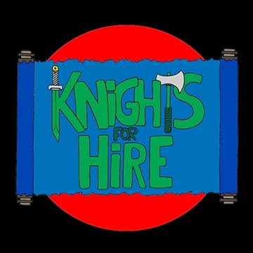 Knights for Hire: The Search for the Abducted Princess