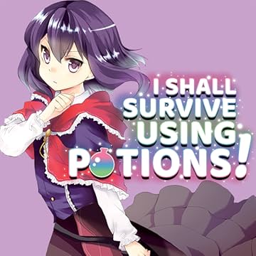 I Shall Survive Using Potions!