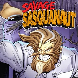 Savage Sasquanaut, Vol. 1