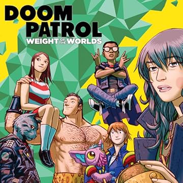 Doom Patrol: Weight of the Worlds (2019-)
