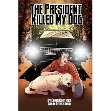 The President Killed My Dog