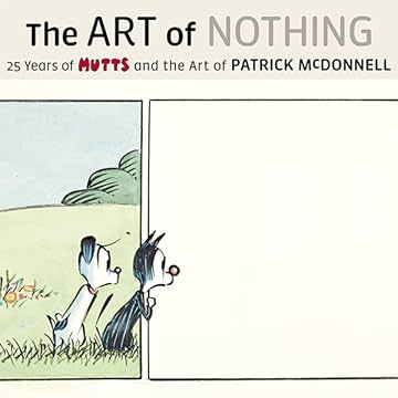 Art of Nothing: 25 Years of Mutts and the Art of Patrick McDonnell