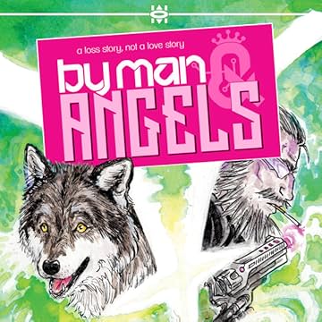 By Man &amp; Angels